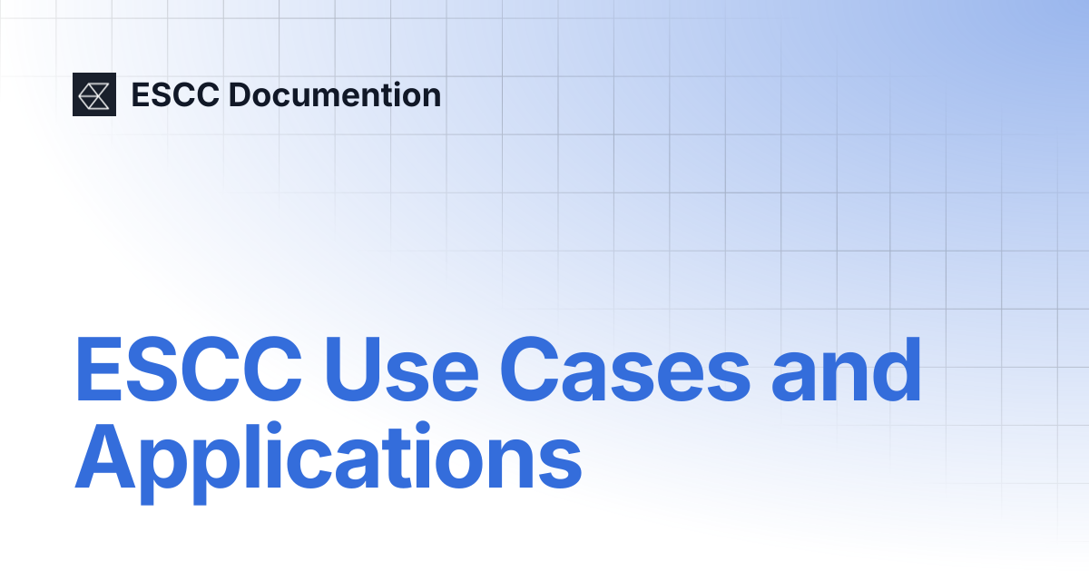 ESCC Use Cases and Applications | ESCC Documention